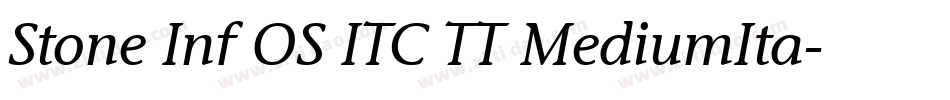 Stone Inf OS ITC TT MediumIta字体转换